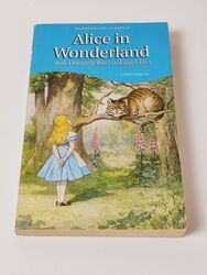 Alice in Wonderland and Through the Looking Glass (Wordsworth Classics) | 