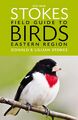 Donald Stokes (u. a.) | The New Stokes Field Guide to Birds: Eastern Region