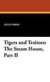 Tigers and Traitors: The Steam House, Part II, Verne, Jules, Good Book