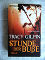 (81)  Stunde der Buße – Der Top Bestseller Thriller von Tracy Gilpin