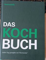 Thermomix - Das Kochbuch - Jeden Tag Genießen mit Thermomix (TM5)