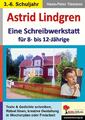 Astrid Lindgren - Eine Schreibwerkstatt für 8- bis 12-Jährig ... 9783966241335