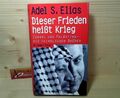 Dieser Frieden heißt Krieg - Israel und Palästina, die feindlichen Brüder. Elias