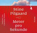 Meter pro Sekunde Stine Pilgaard