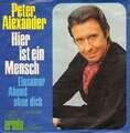 Peter Alexander - Hier Ist Ein Mensch 7" Single Vinyl Schallplatt