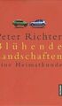 Blühende Landschaften: Eine Heimatkunde von Peter R... | Buch | Zustand sehr gut