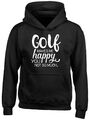 Golf Makes me Happy, You Not So Much Jungen Mädchen Kinder Kapuzenshirt Hoodie