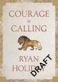 Ryan Holiday | Courage Is Calling | Buch | Englisch (2021) | XIV | Profile Books