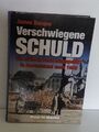 Verschwiegen Schuld, Die alliierte Besatzungspolitik in Deutschland nach 1945