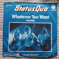 Status Quo "Wathever You Want" Single 7", wenig bespielt, sehr guter Zustand