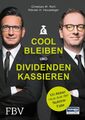 Cool bleiben und Dividenden kassieren Werner H. Heussinger