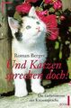 Und Katzen sprechen doch. DIe Geheimnisse der Katzenspra... | Buch | Zustand gut