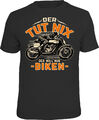 Herren Biker T-Shirt Der tut nix - nur biken Motorrad Bike Männer-Geschenk Shirt