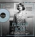 Fräulein Gold: Die Stunde der Frauen Stern, Anne: