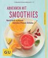 Abnehmen mit Smoothies: Natürlich schlank mit den P... | Buch | Zustand sehr gut