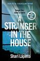 A Stranger in the House: From the author of THE COUP by Lapena, Shari 0593077407