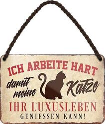 Blechschilder Lustiger Spruch “Ich arbeite hart Katze. Luxusleben“ Deko Geschenk
