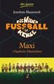 Die Wilden Fußballkerle Band 7: Maxi "Tippkick" Maximilian Maxi Tippkick 755826