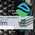 PVC Druckrohr Grau | 1 Meter | PN10-16 | Druckrohr für PVC Fittings | 16 - 160mm