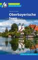 Oberbayerische Seen Reiseführer Michael Müller Verlag: Individuell reisen m ...