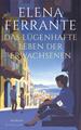 Das lügenhafte Leben der Erwachsenen | Elena Ferrante | 2021 | deutsch