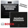 BOSCH Induktion Herd Set Einbau Backofen 2fach Auszug + Induktions Kochfeld 60cm