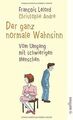 Der ganz normale Wahnsinn: Vom Umgang mit schwierigen Me... | Buch | Zustand gut