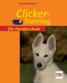 Clicker-Training Ann-Sophie Griebel Buch 96 S. Deutsch 2009 Müller Rüschlikon