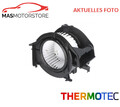 HEIZUNGSGEBLÄSE GEBLÄSEMOTOR INNENRAUMGEBLÄSE THERMOTEC DDA009TT I NEU