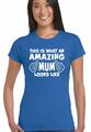 This Is What An Amazing Mum sieht aus - Damen-T-Shirt Muttertag Geburtstag