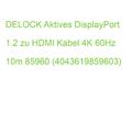 DELOCK Aktives DisplayPort 1.2 zu HDMI Kabel 4K 60Hz 10m 85960 (4043619859603)