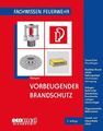 Vorbeugender Brandschutz. Gesetzliche Grundlagen - Baulicher Brandschutz: Rettun