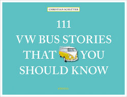 111 VW Bus Stories That You Should Know | Christian Schlüter | 2022 | englisch