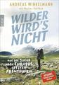 Wilder wird's nicht | Andreas Winkelmann | 2021 | deutsch