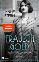 Die Stunde der Frauen / Fräulein Gold Bd.4|Anne Stern|Broschiertes Buch|Deutsch