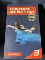 Flugzeuge der Welt 2021 - heute - morgen - Claudio Müller Buch Zustand gut @309