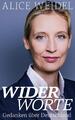 Widerworte: Gedanken über Deutschland | Alice Weidel | 2019 | deutsch