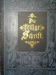 Familien-Bilderbibel oder die ganze Heilige Schrift des alten und neuen Testamen