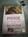 Pferde - gesund und vital durch Bachblüten von Ina Gösmeier (2009, Gebundene...
