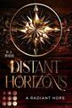 Distant Horizons 2: A Radiant Hope: Dystopische Romantasy über eine Piratin auf 