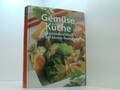 Gemüse Küche-Das Grundkochbuch mit den besten Rezepten