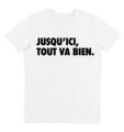 T-SHIRT IMPRIME TEXTE "JUSQU'ICI TOUT VA BIEN" - LA HAINE TEXT PRINT MEN T-SHIRT