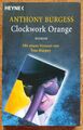 Anthony Burgess - Clockwork Orange. Roman Heyne TB 