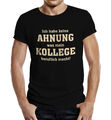 lustige Herren T-Shirts - Keine Ahnung Kollege Sprüche T-Shirt Männer Geschenke