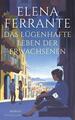 Das lügenhafte Leben der Erwachsenen von Elena Ferrante (2021, Taschenbuch)