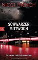 Schwarzer Mittwoch: Thriller (Psychologin Frieda ... | Buch | Zustand akzeptabel