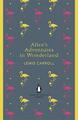 Alice's Adventures in Wonderland and Through the Looking Glass | Lewis Carroll |