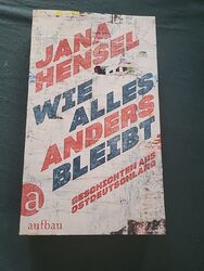 Wie alles anders bleibt von Jana Hensel (2019, Taschenbuch)