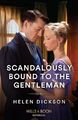 Skandalös an den Gentleman gebunden: Buch 3 (Cranford Estate Sib