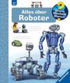 Wieso? Weshalb? Warum?, Band 47: Alles über Roboter